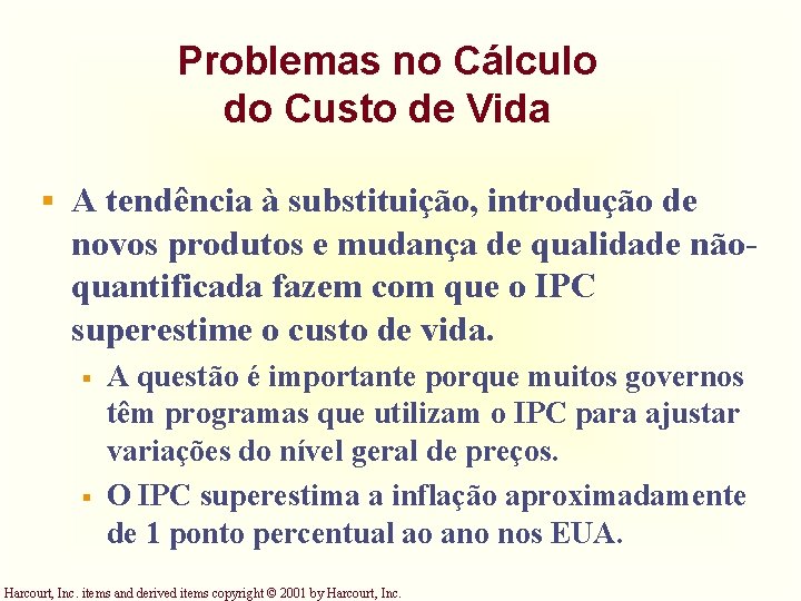 Problemas no Cálculo do Custo de Vida § A tendência à substituição, introdução de Problemas no Cálculo do Custo de Vida § A tendência à substituição, introdução de