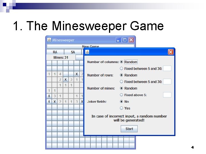 1. The Minesweeper Game 4 1. The Minesweeper Game 4