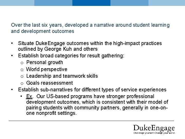 Over the last six years, developed a narrative around student learning and development outcomes