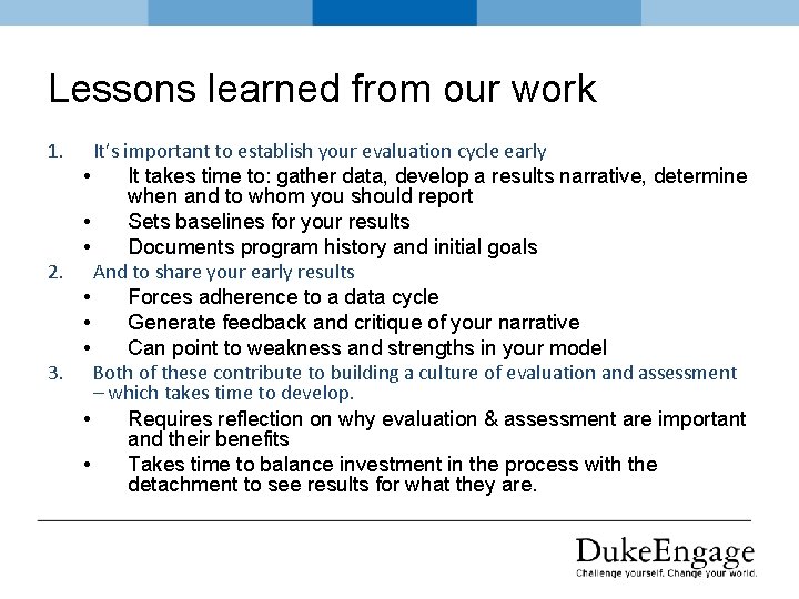 Lessons learned from our work 1. It’s important to establish your evaluation cycle early