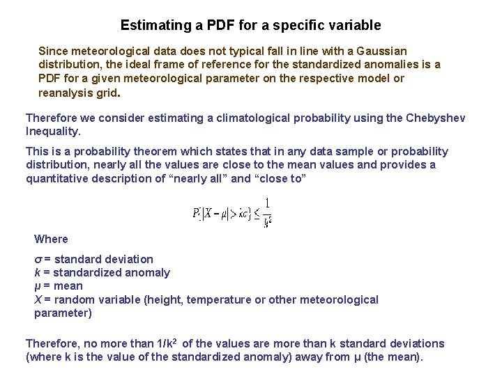 Estimating a PDF for a specific variable Since meteorological data does not typical fall