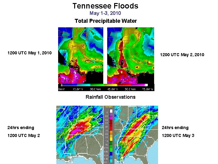 Tennessee Floods May 1 -3, 2010 Total Precipitable Water 1200 UTC May 1, 2010