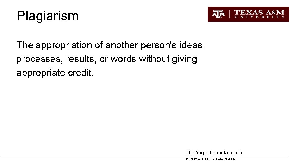 Plagiarism The appropriation of another person's ideas, processes, results, or words without giving appropriate