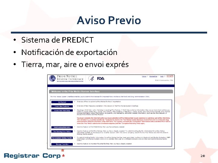 Aviso Previo • Sistema de PREDICT • Notificación de exportación • Tierra, mar, aire Aviso Previo • Sistema de PREDICT • Notificación de exportación • Tierra, mar, aire