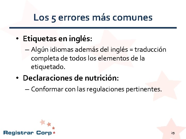 Los 5 errores más comunes • Etiquetas en inglés: – Algún idiomas además del Los 5 errores más comunes • Etiquetas en inglés: – Algún idiomas además del
