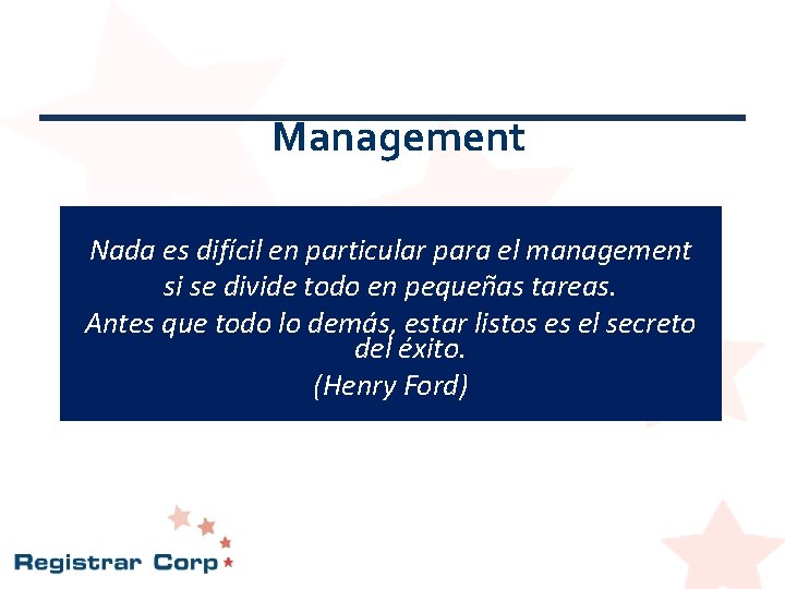 Management Nada es difícil en particular para el management si se divide todo en Management Nada es difícil en particular para el management si se divide todo en