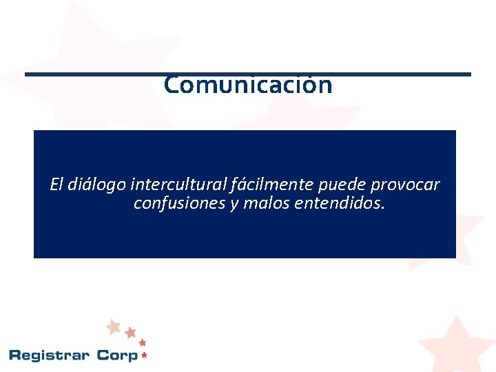 Comunicación El diálogo intercultural fácilmente puede provocar confusiones y malos entendidos. Comunicación El diálogo intercultural fácilmente puede provocar confusiones y malos entendidos.