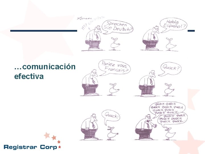 …comunicación efectiva …comunicación efectiva