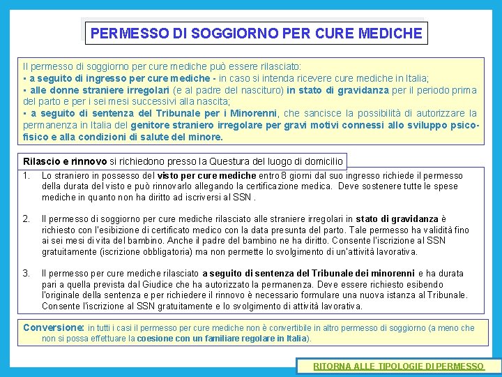 PERMESSO DI SOGGIORNO PER CURE MEDICHE Il permesso di soggiorno per cure mediche può