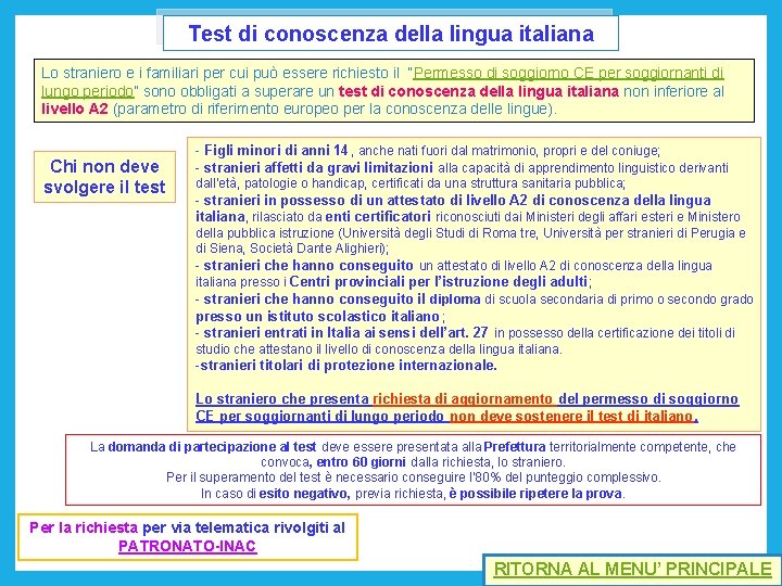 Test di conoscenza della lingua italiana Lo straniero e i familiari per cui può