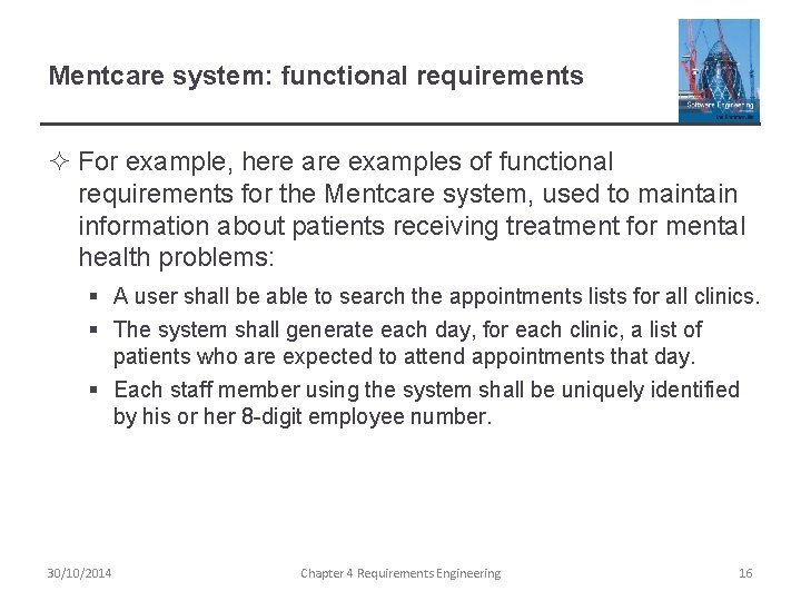 Mentcare system: functional requirements ² For example, here are examples of functional requirements for