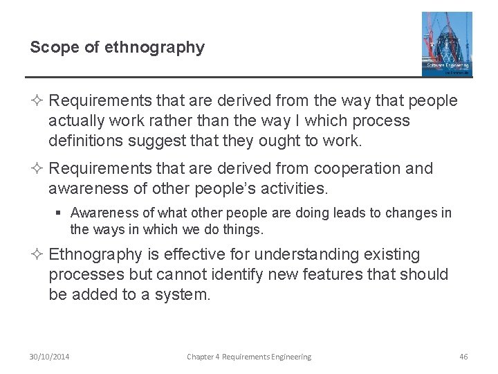 Scope of ethnography ² Requirements that are derived from the way that people actually