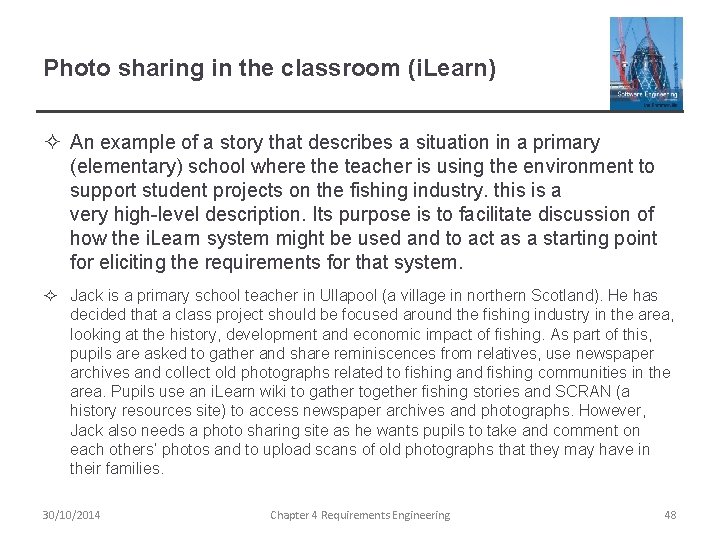 Photo sharing in the classroom (i. Learn) ² An example of a story that