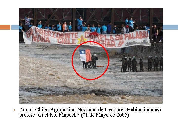 Ø Andha Chile (Agrupación Nacional de Deudores Habitacionales) protesta en el Río Mapocho (01 Ø Andha Chile (Agrupación Nacional de Deudores Habitacionales) protesta en el Río Mapocho (01