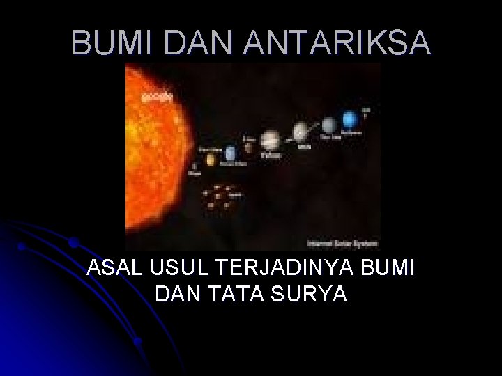 BUMI DAN ANTARIKSA ASAL USUL TERJADINYA BUMI DAN TATA SURYA 