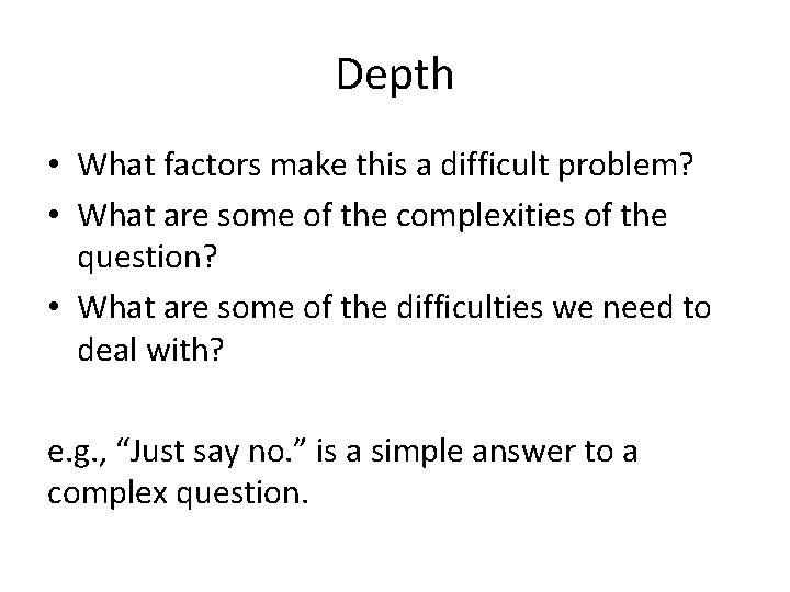 Depth • What factors make this a difficult problem? • What are some of Depth • What factors make this a difficult problem? • What are some of