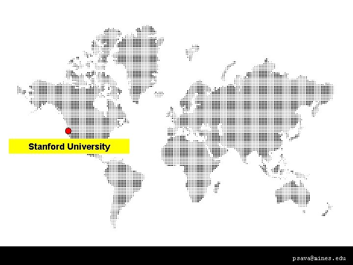 Stanford University psava@mines. edu 