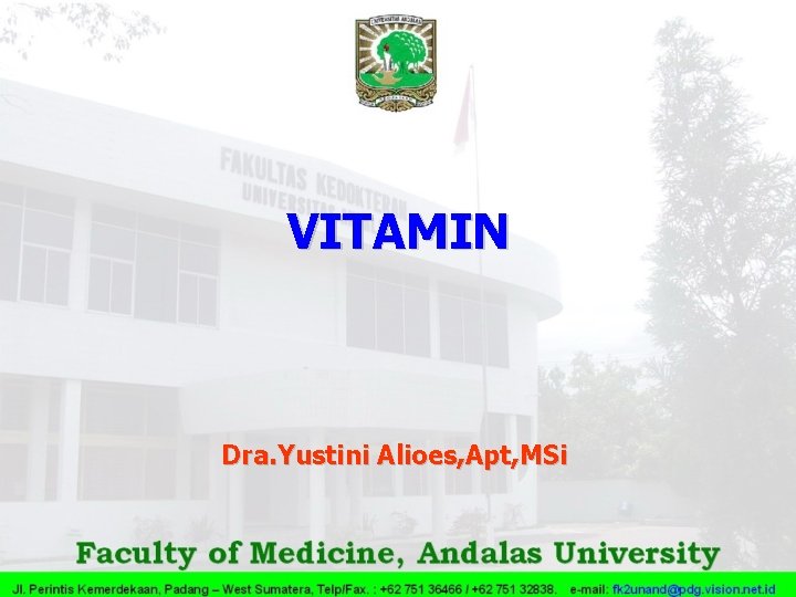 VITAMIN Dra. Yustini Alioes, Apt, MSi 