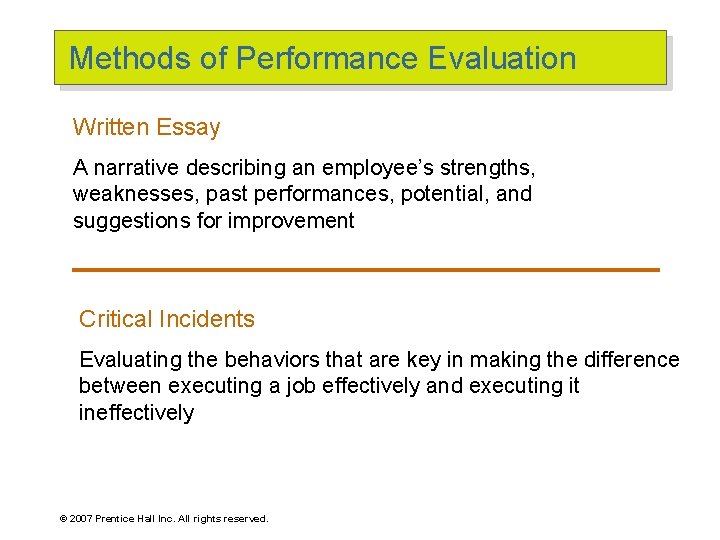 Methods of Performance Evaluation Written Essay A narrative describing an employee’s strengths, weaknesses, past