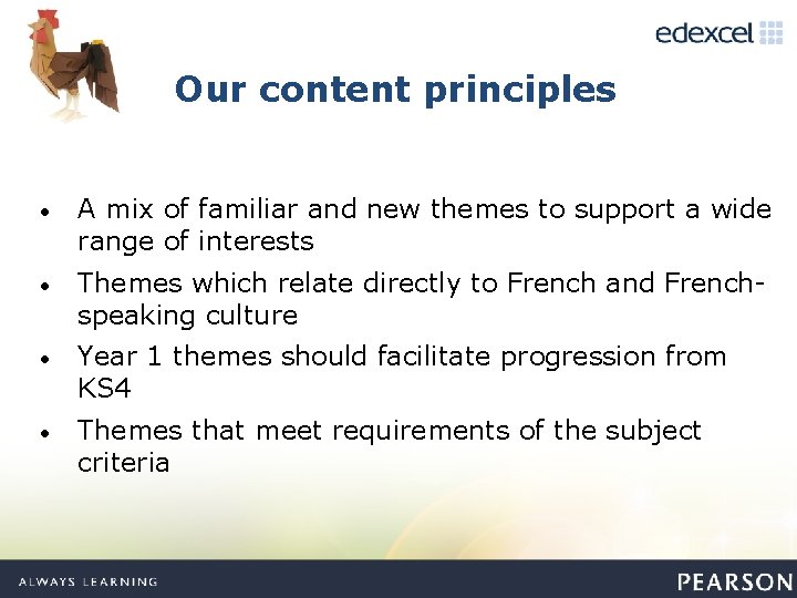 Our content principles • A mix of familiar and new themes to support a