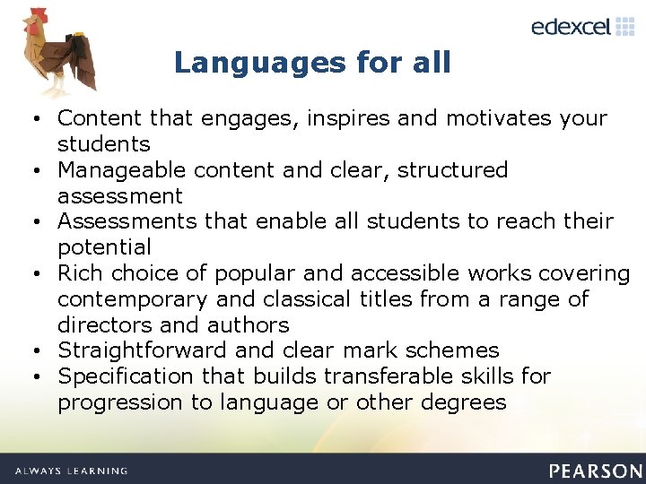 Languages for all • Content that engages, inspires and motivates your students • Manageable