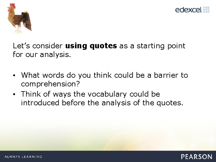  Let’s consider using quotes as a starting point for our analysis. • What