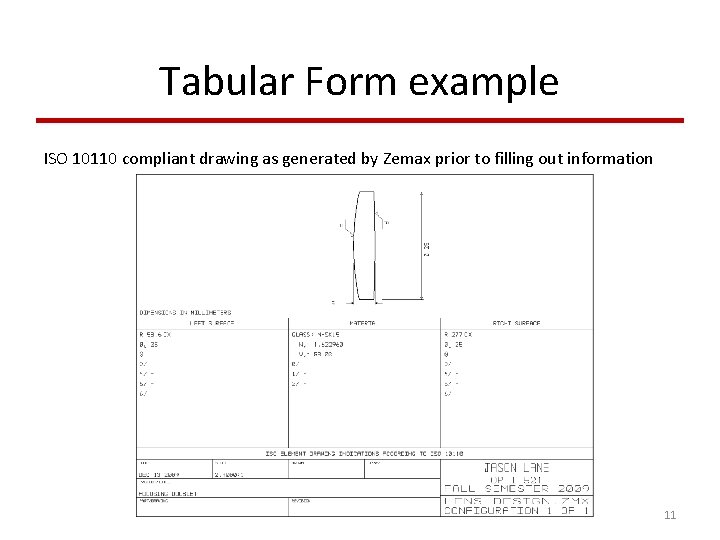 Tabular Form example ISO 10110 compliant drawing as generated by Zemax prior to filling