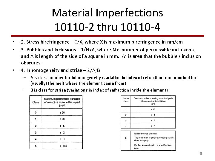 Material Imperfections 10110 -2 thru 10110 -4 • • • 2. Stress birefringence –