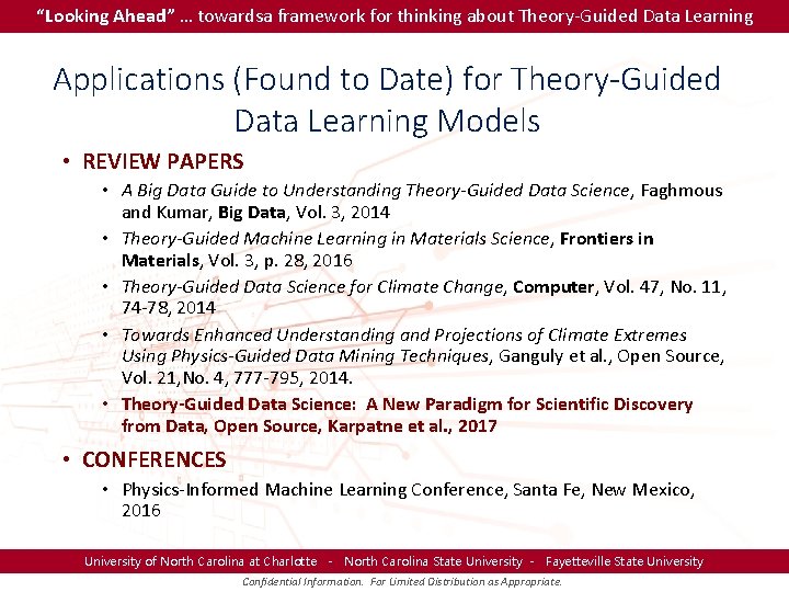 “Looking Ahead” … towardsa framework for thinking about Theory-Guided Data Learning Applications (Found to