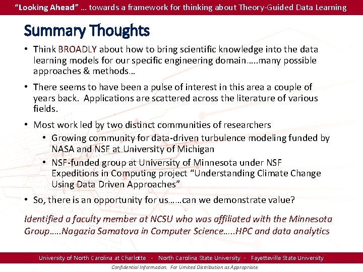 “Looking Ahead” … towards a framework for thinking about Theory-Guided Data Learning Summary Thoughts “Looking Ahead” … towards a framework for thinking about Theory-Guided Data Learning Summary Thoughts