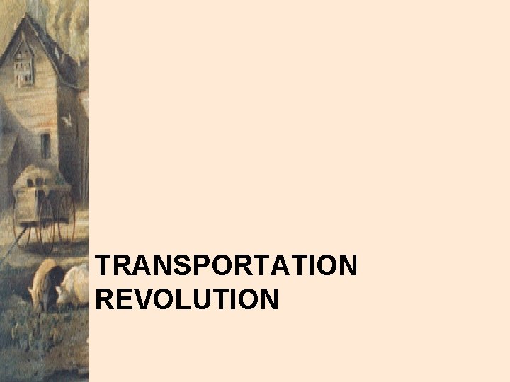 TRANSPORTATION REVOLUTION 