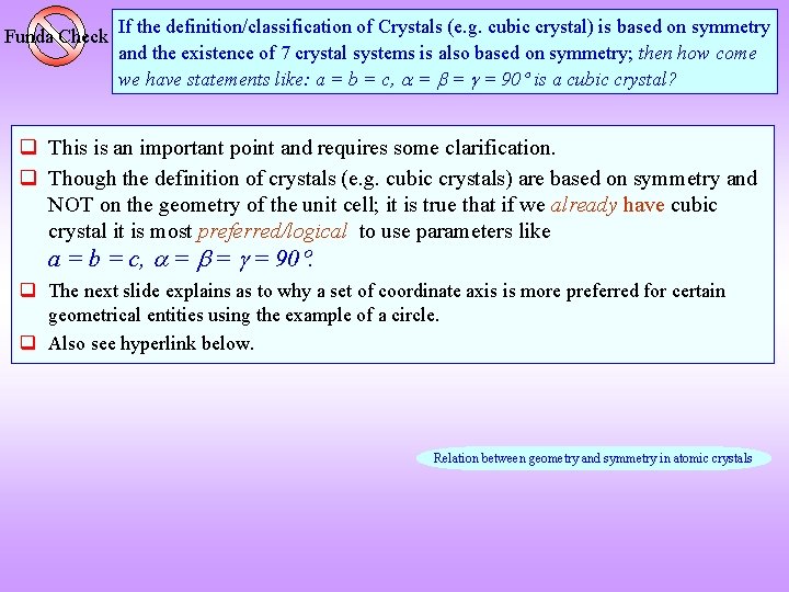 Funda Check If the definition/classification of Crystals (e. g. cubic crystal) is based on