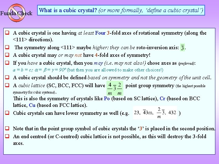 Funda Check What is a cubic crystal? (or more formally, ‘define a cubic crystal’)