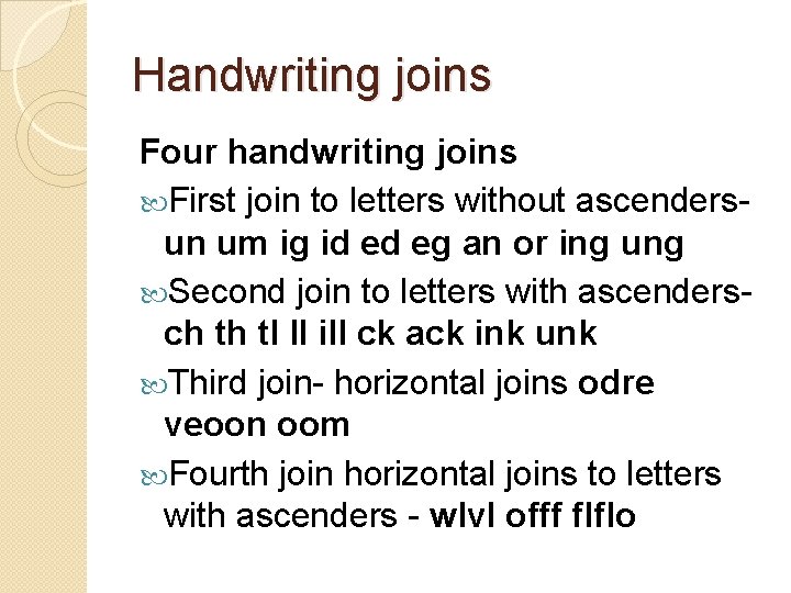 Handwriting joins Four handwriting joins First join to letters without ascendersun um ig id Handwriting joins Four handwriting joins First join to letters without ascendersun um ig id