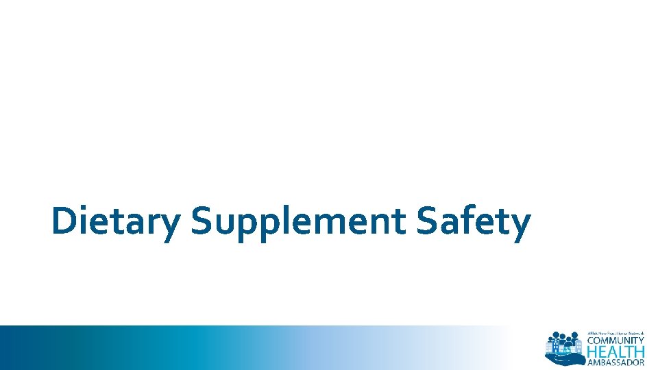 Dietary Supplement Safety 