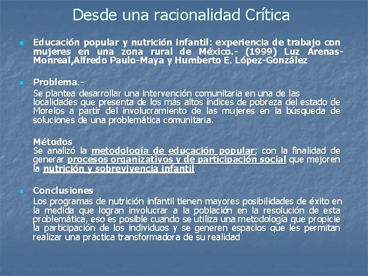 Desde una racionalidad Crítica n n Educación popular y nutrición infantil: experiencia de trabajo