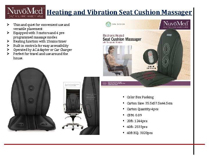 Heating and Vibration Seat Cushion Massager Ø Ø Ø Thin and quiet for convenient