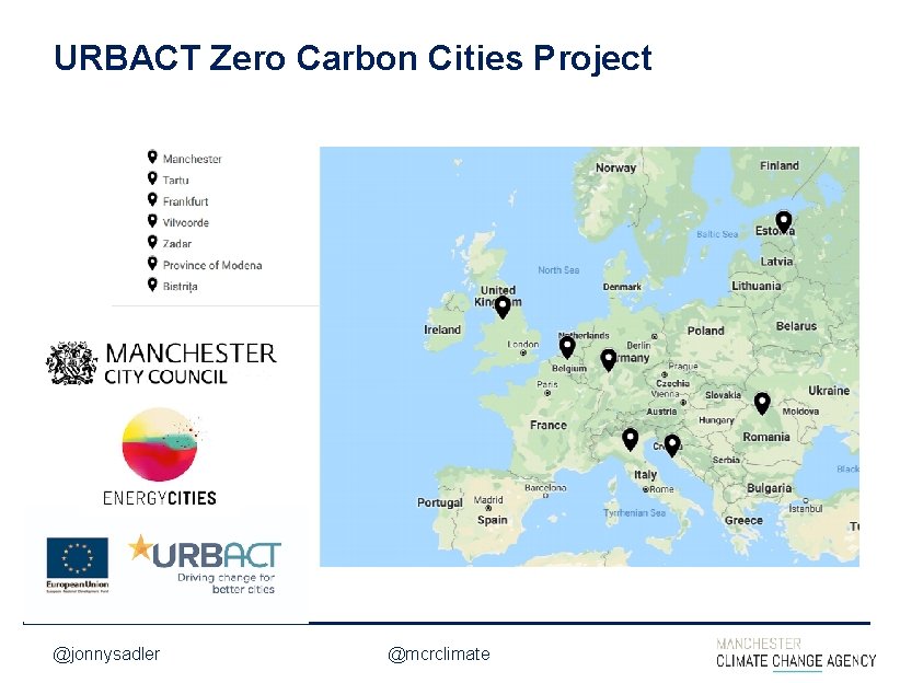 INSERT SLIDE TITLE HERE URBACT Zero Carbon Cities Project <INSERT DESCRIPTION HERE IF NECESSARY>