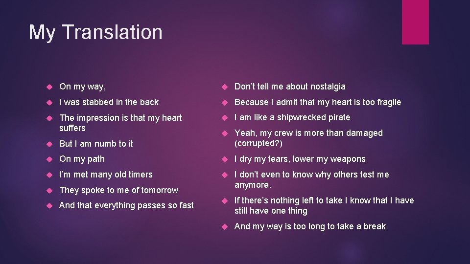 My Translation On my way, Don’t tell me about nostalgia I was stabbed in