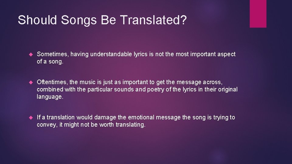 Should Songs Be Translated? Sometimes, having understandable lyrics is not the most important aspect