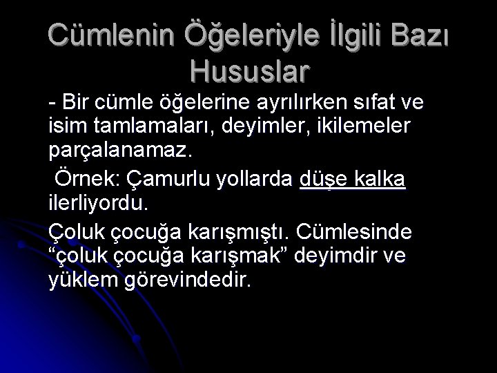 Cümlenin Öğeleriyle İlgili Bazı Hususlar - Bir cümle öğelerine ayrılırken sıfat ve isim tamlamaları,