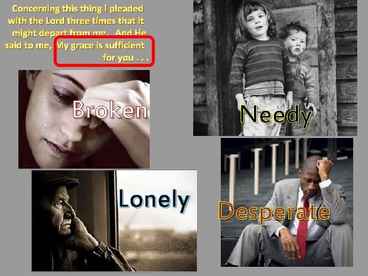 Concerning this thing I pleaded with the Lord three times that it might depart