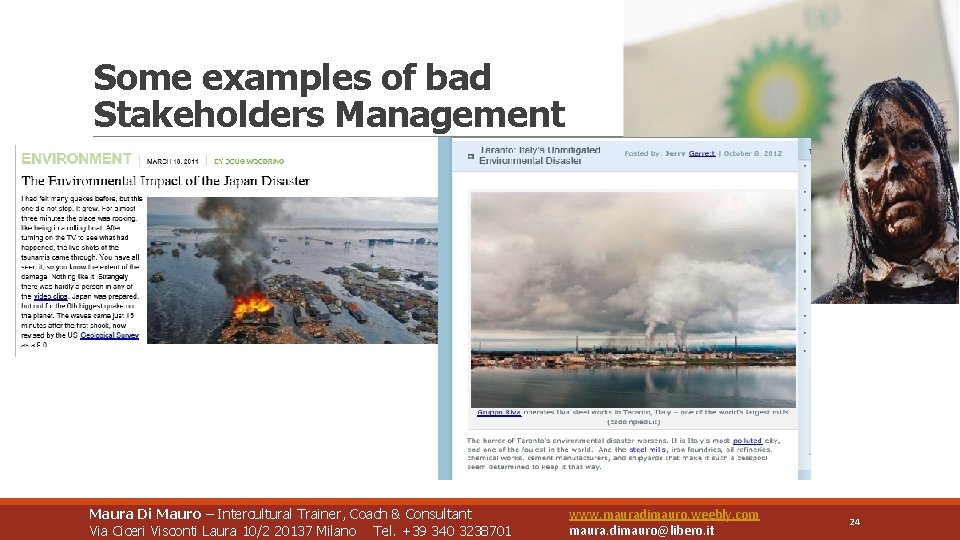 Some examples of bad Stakeholders Management Maura Di Mauro – Intercultural Trainer, Coach &