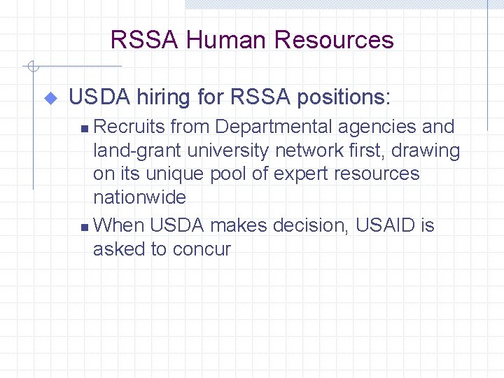 RSSA Human Resources u USDA hiring for RSSA positions: Recruits from Departmental agencies and