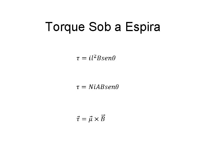 Torque Sob a Espira 