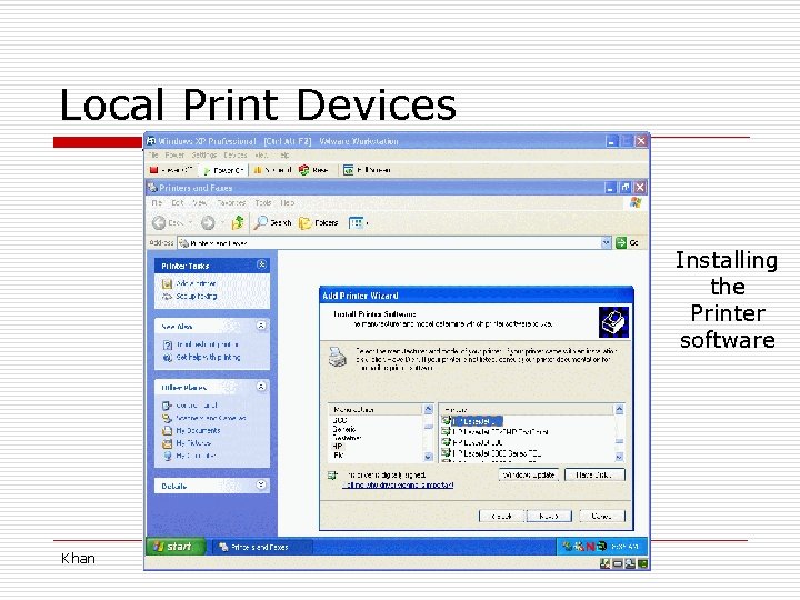 Local Print Devices Installing the Printer software Khan 