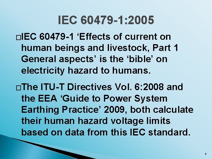 IEC 60479 -1: 2005 �IEC 60479 -1 ‘Effects of current on human beings and
