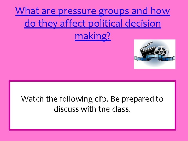 What are pressure groups and how do they affect political decision making? Watch the