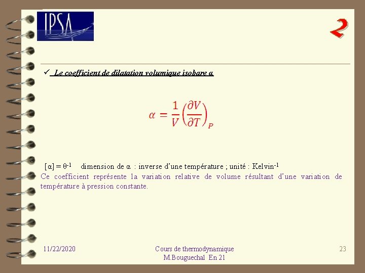 2 ü Le coefficient de dilatation volumique isobare α [α] = θ-1 dimension de