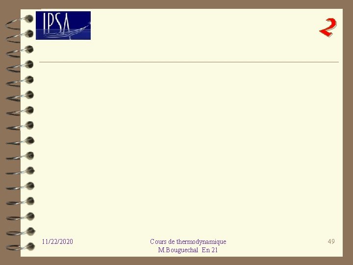 2 11/22/2020 Cours de thermodynamique M. Bouguechal En 21 49 